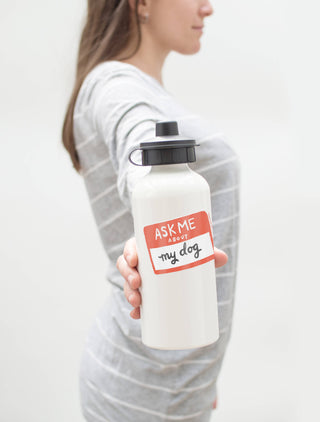 Vinyl Sticker - Ask Me About My Dog-Stickers-Inklings Paperie-Summit Lane Boutique, Women's Apparel and Gifts located in Grand Rapids, MI