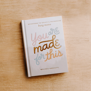 You Are Made For This: Devotions To Uplift & Encourage Moms-Devotions-Sweet Water Decor-Summit Lane Boutique, Women's Apparel and Gifts located in Grand Rapids, MI