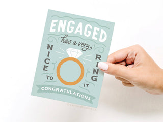 Engaged Has a Very Nice Ring to It Greeting Card